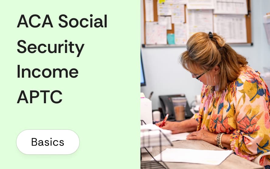 ACA and Social Security income: how SSDI and retirement benefits affect APTC