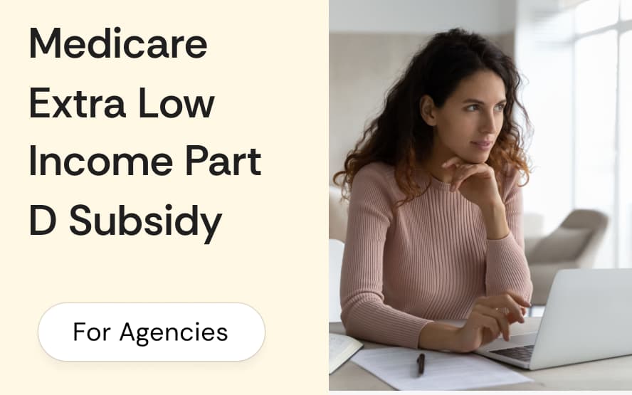 Medicare Extra Help (Low Income Subsidy) for Part D: the 2026 income and asset limits, the IRA expansion, and the broker enrollment workflow