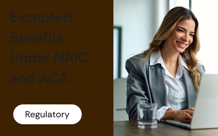 Excepted benefits under NAIC and the ACA: why supplemental insurance products are exempt from essential health benefit rules and what can strip that status