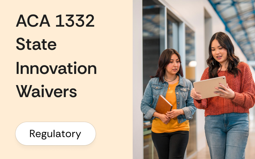 ACA Section 1332 state innovation waivers: broker guide to reinsurance and subsidy effects