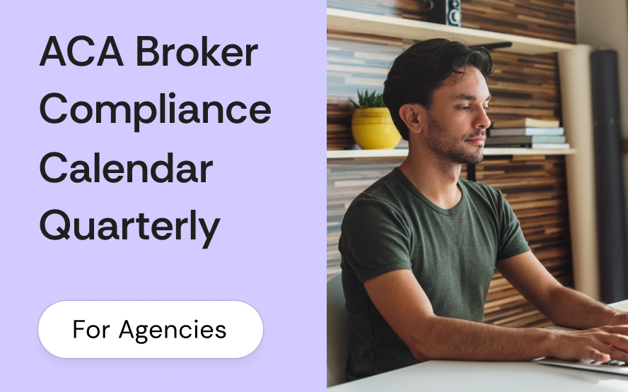 ACA broker compliance calendar: quarterly deadlines and documentation checklist