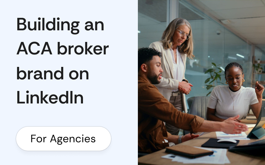 Building an ACA broker brand on LinkedIn: what actually moves the needle