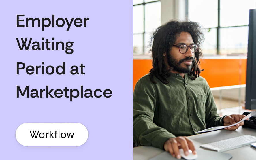 ACA employer waiting period: Marketplace coverage in the gap before group benefits start