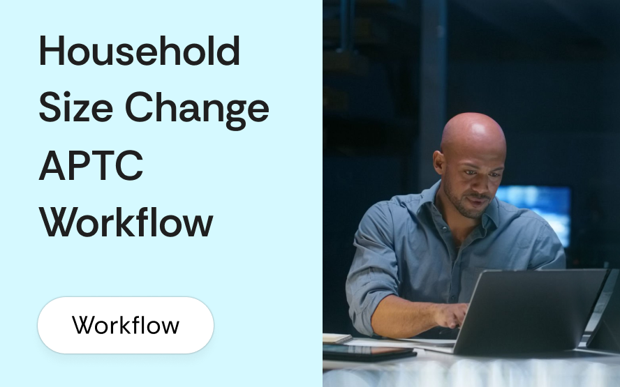 ACA household size change mid-year: the APTC update workflow for marriage, birth, and dependent loss