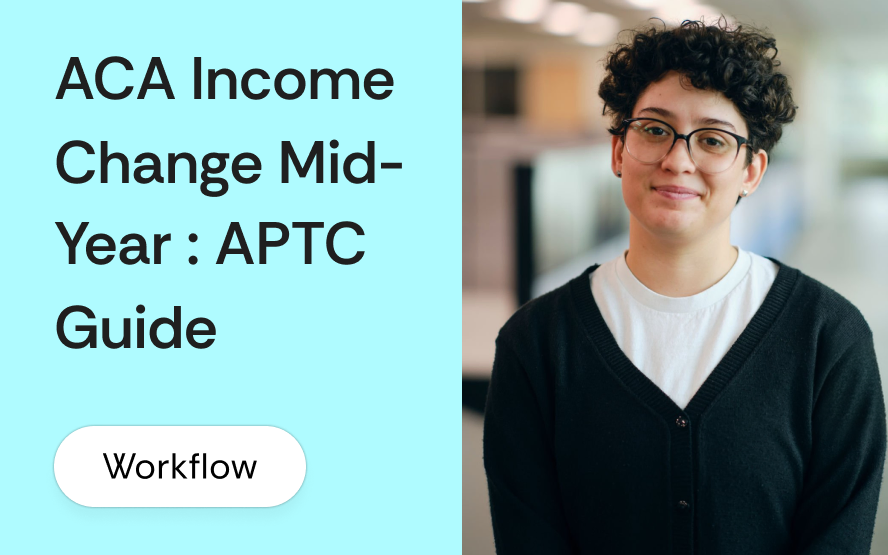 Income change mid-year: how brokers help clients update APTC and avoid reconciliation