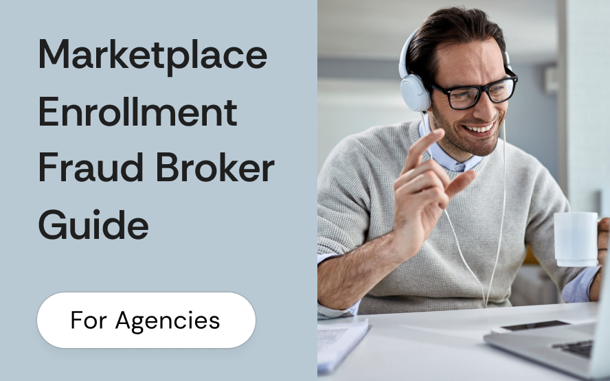ACA Marketplace enrollment fraud: unauthorized enrollments and how brokers protect their NPN