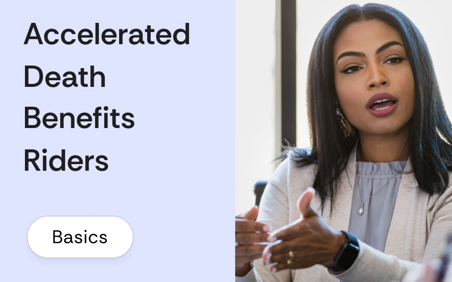 Accelerated death benefit riders: terminal, chronic, and critical illness triggers compared