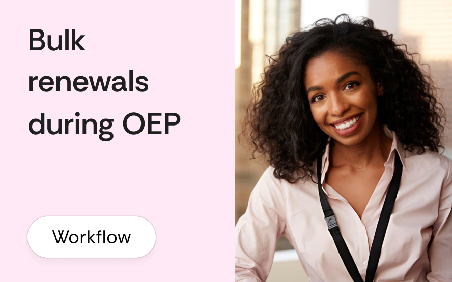 Bulk renewals during OEP: script and process included
