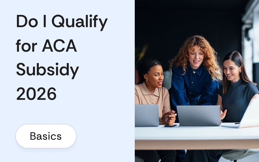 Do I qualify for an ACA subsidy? 2026 income limits and eligibility
