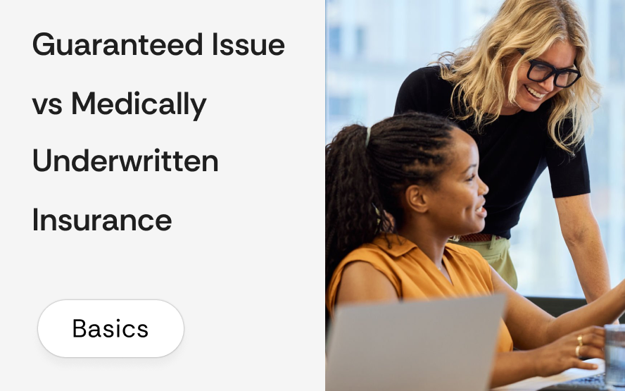 Guaranteed issue vs medically underwritten supplemental insurance: pre-existing condition limitations and the right product path