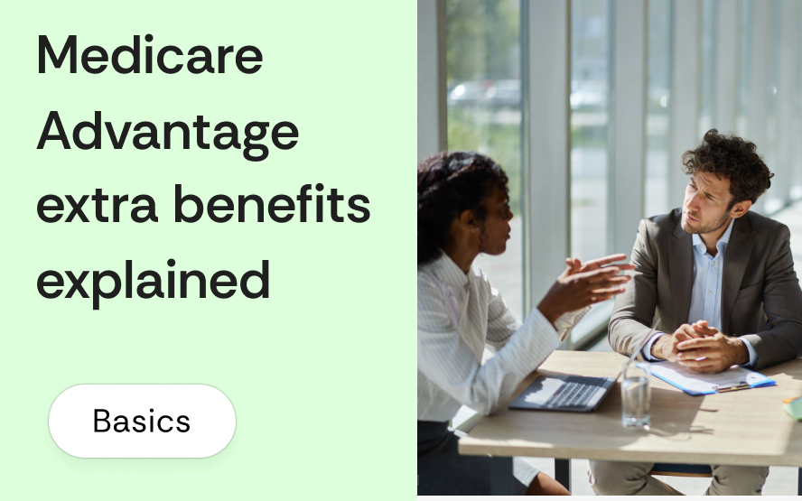 Medicare Advantage extra benefits explained: dental, vision, OTC allowances, and what the broker presentation should actually say