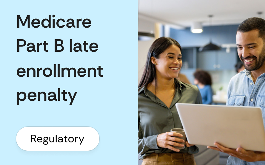 Medicare Part B late enrollment penalty: what ACA brokers need to tell pre-65 clients
